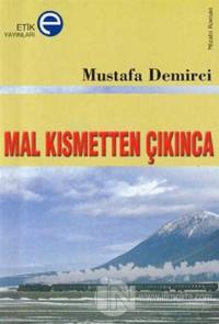 Mal Kısmetten Çıkınca