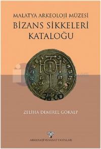 Malatya Arkeoloji Müzesi Bizans Sikkeleri Kataloğu