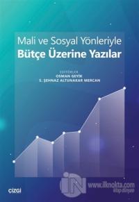 Mali ve Sosyal Yönleriyle Bütçe Üzerine Yazılar