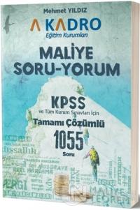 Maliye Soru-Yorum KPSS ve Tüm Kurum Sınavları İçin Tamamı Çözümlü 1055 Soru