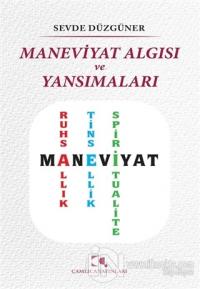Maneviyat Algısı ve Yansımaları