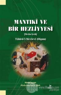 Mantıki ve Bir Hezliyyesi (Metin-Şerh)