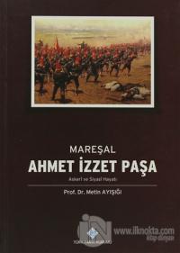 Mareşal Ahmet İzzet Paşa