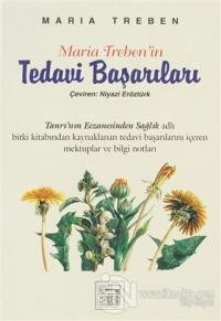 Maria Trebenin Tedavi Başarıları