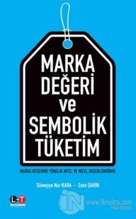Marka Değeri ve Sembolik Tüketim