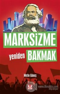 Marksizme Yeniden Bakmak