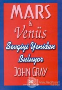 Mars Venüs Sevgiyi Yeniden Buluyor %20 indirimli John Gray
