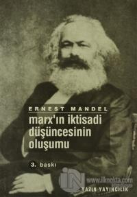 Marx'ın İktisadi Düşüncesinin Oluşumu
