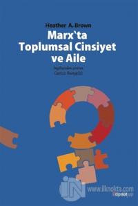 Marx'ta Toplumsal Cinsiyet ve Aile
