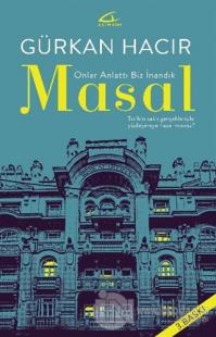 Masal - Onlar Anlattı Biz İnandık