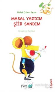 Masal Yazdım Şiir Sandım