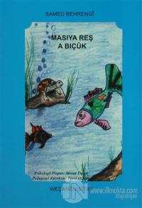 Masiya Reş a Biçuk