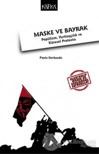 Maske ve Bayrak: Popülizm, Yurttaşçılık ve Küresel Protesto