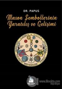Mason Sembollerinin Yaratılış ve Gelişimi