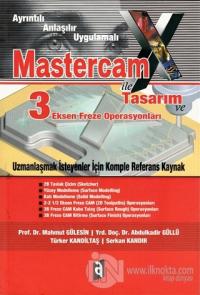 Mastercam İle Tasarım - 3 Eksek Freze Operasyonları