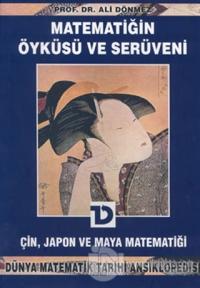 Matematiğin Öyküsü ve Serüveni 5. Cilt Çin, Japon ve Maya Matematiği Dünya Matematik Tarihi Ansiklopedisi (Ciltli)