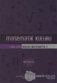 Matematik Kulübü: YGS - LYS Kolay Matematik 1