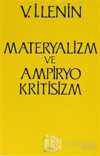 Materyalizm ve Ampiryokritisizm Gerici bir Felsefe Üzerine Eleştirel Notlar