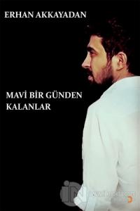 Mavi Bir Günden Kalanlar