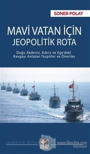 Mavi Vatan İçin Jeopolitik Rota