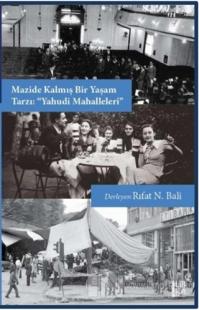 Mazide Kalmış Bir Yaşam Tarzı: "Yahudi Mahalleleri"