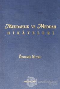 Meddahlık ve Meddah Hikayeleri (Ciltli)