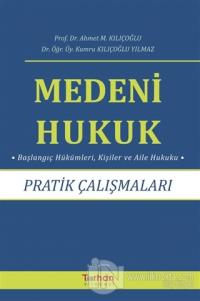 Medeni Hukuk Pratik Çalışmaları