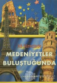 Medeniyetler Buluştuğunda