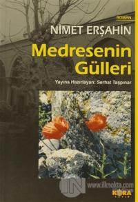Medresenin Gülleri