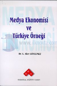 Medya Ekonomisi Ve Türkiye Örneği