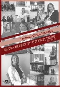 Medya Nefret ve Ötekileştirme
