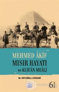 Mehmed Akif Mısır Hayatı ve Kur'an Meali
