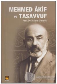 Mehmed Akif ve Tasavvuf %20 indirimli Selami Şimşek