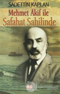 Mehmet Akif İle Safahat Sahilinde