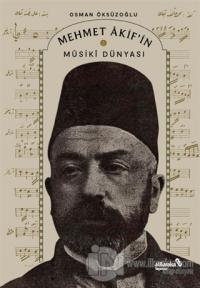 Mehmet Akif'in Musiki Dünyası