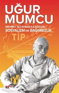 Mehmet Ali Aybar ile Söyleşi Sosyalizm ve Bağımsızlık