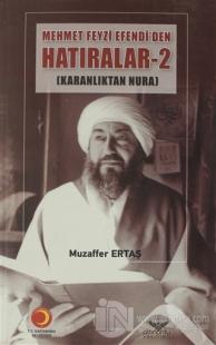 Mehmet Feyzi Efendi'den Hatıralar 2.Cilt