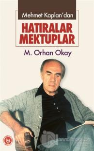 Mehmet Kaplan'dan - Hatıralar Mektuplar