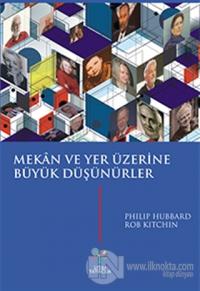 Mekan ve Yer Üzerine Büyük Düşünürler