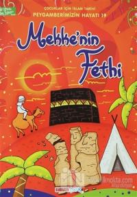 Mekke'nin Fethi - Çocuklar İçin İslam Tarihi