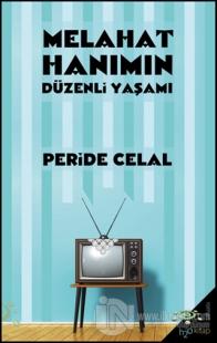 Melahat Hanımın Düzenli Yaşamı