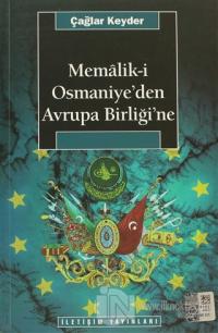 Memalik-i Osmaniye'den Avrupa Birliğine