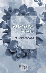 Menekşe Kokusu