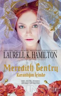 Meredith Gentry - Karanlığın İçinde Laurell K. Hamilton