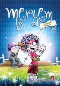 Meryem Liderlik Ediyor