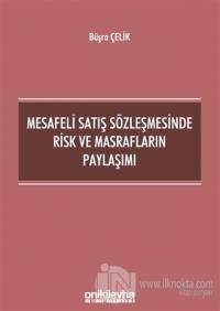 Mesafeli Satış Sözleşmesinde Risk ve Masrafların Paylaşımı