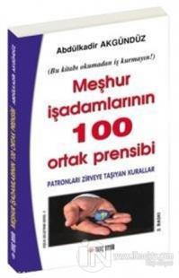 Meşhur İşadamlarının 100 Ortak Prensibi