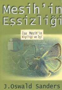 Mesih'in Eşsizliği İsa Mesih'in Kişiliği ve İşi