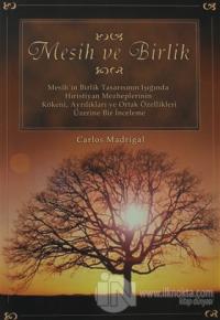 Mesih ve Birlik
