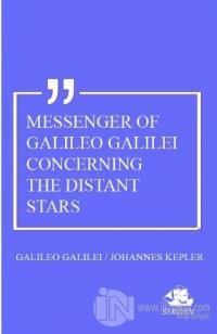 Messenger Of Galileo Galilei Concerning The Distant Stars